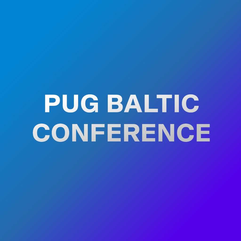 PUG Baltic Conference 2024